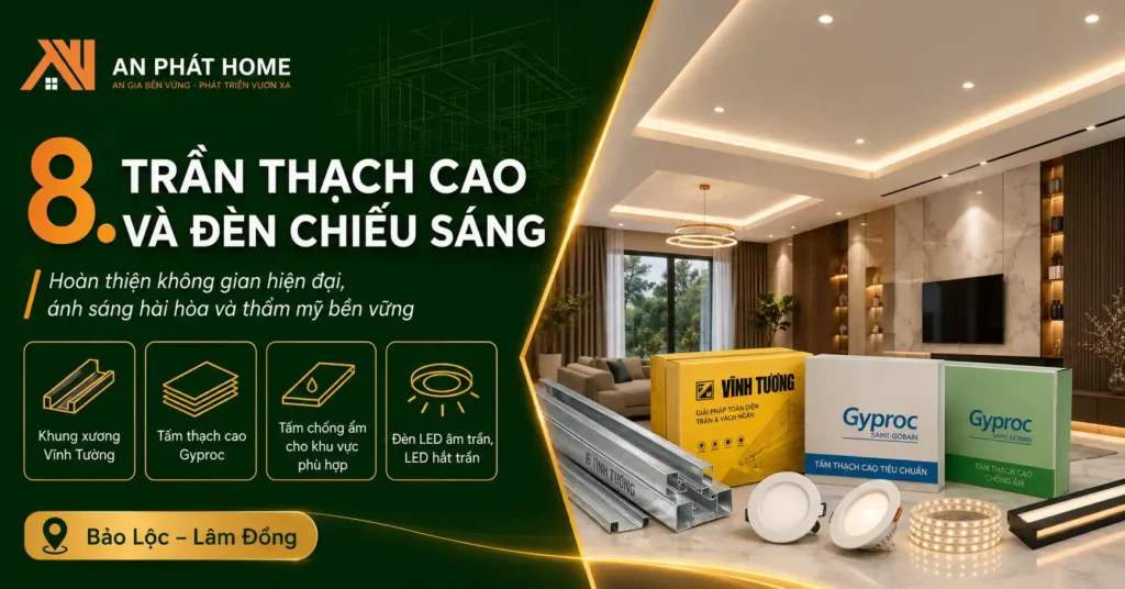 Trần thạch cao và đèn chiếu sáng cũng được An Phát Home dùng từ các thương hiệu lớn