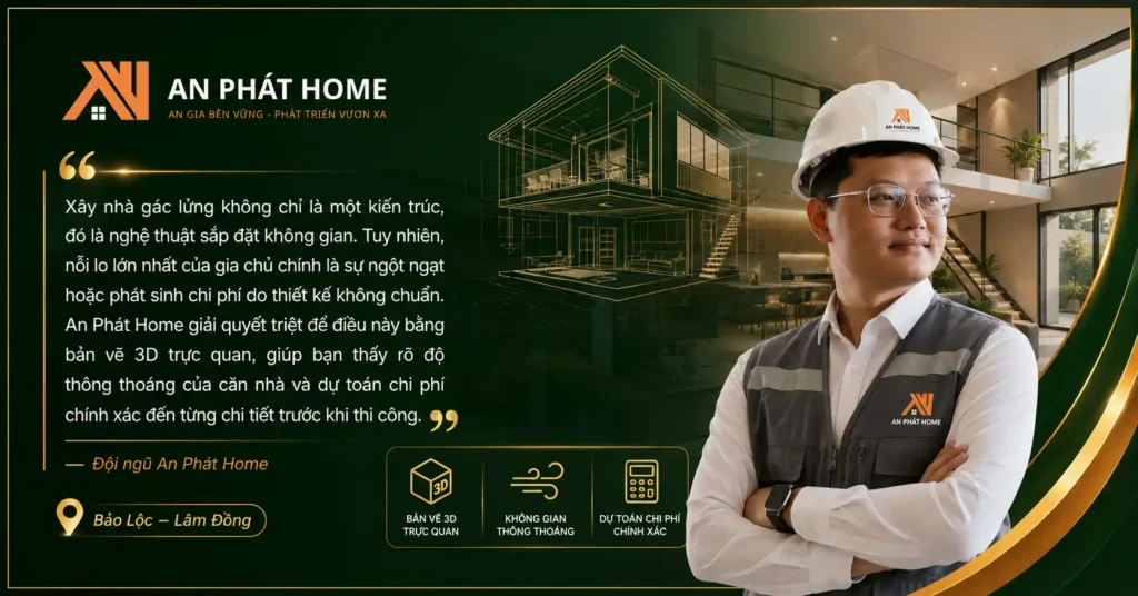 Xây nhà gác lửng với những nỗi lo, đội ngũ An Phát home luôn cố gắng tạo ra những công trình tối ưu nhất