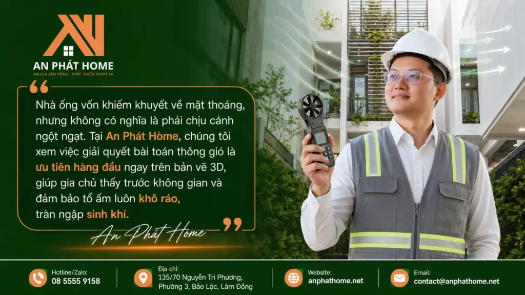 An Phát Home luôn chú trọng đến việc thông gió cho căn nhà ống
