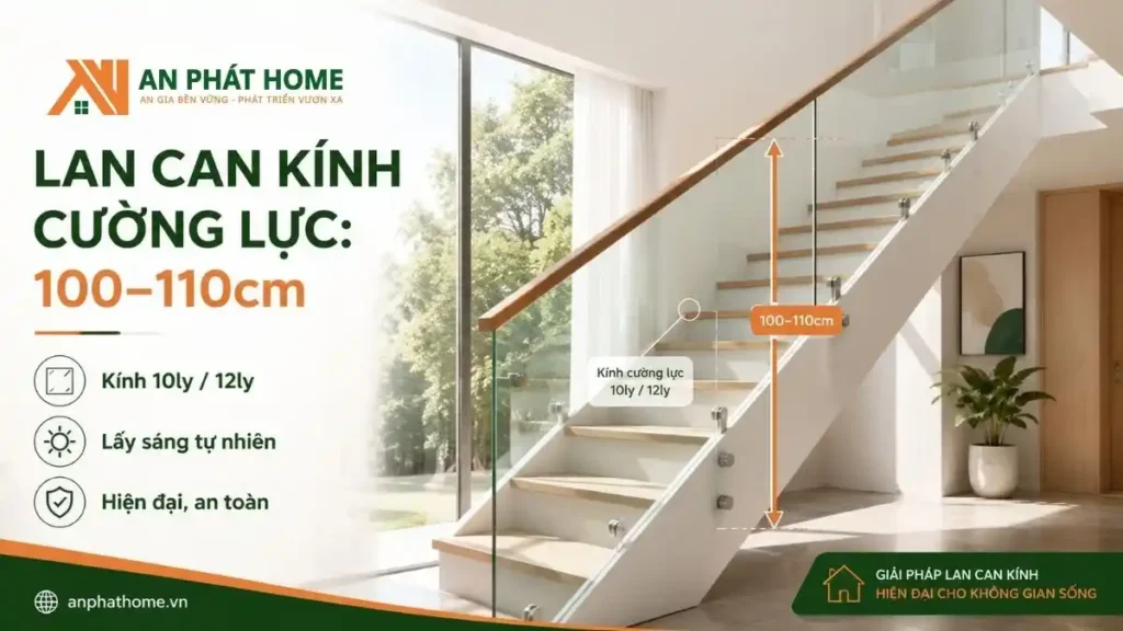 Lan can kính cường lực thì nên có độ cao 100 đến 110cm