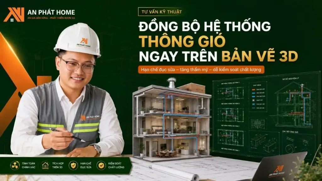 An Phát Home giúp bạn đồng bộ hệ thống thông gió ngay trên bản vẽ 3D