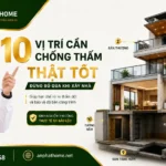10 Vị Trí Cần Chống Thấm Thật Tốt Khi Xây Nhà Tại Bảo Lộc