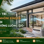 Cách bố trí cửa sổ nhôm Xingfa và cửa đi hợp lý để thông gió