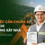 Những việc cần chuẩn bị trước khi khởi công xây nhà